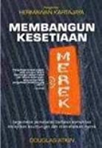 Image of Membangun Kesetiaan:bagaimana pemasaran berbasis komunitas melejitkan keuntungan dan menguatkan merek