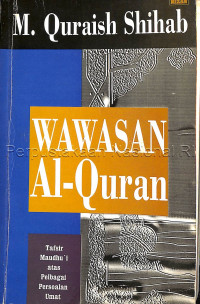 Image of Wawasan Al-Quran : tafsir maudhu'i atas pelbagai persoalan umat
