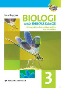 Image of Biologi Untuk SMA/MA Kelas XII: Kelompok Peminatan Matematika dan Ilmu Alam