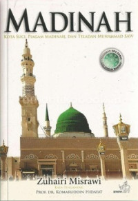 Image of Madinah: Kota Suci Piagam Madinah dan Teladan Muhammad SAW