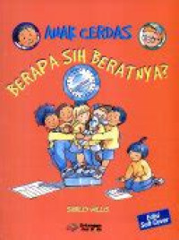 Image of Anak cerdas: Berapa Sih Beratnya?