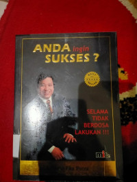 Image of Anda ingin Sukses?:Selama Tidak Berdosa Lakukan!!!