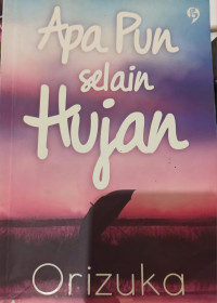 Image of Apa pun selain Hujan