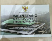 Image of BAHAN TAYANG MATERI SOSIALISASI EMPAT PILAR MPR RI
