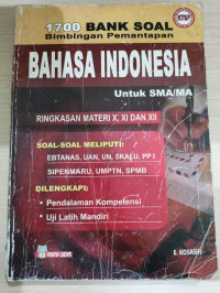 Image of BAHASA INDONESIA UNTUK SMA/MA 1700 BANK SOAL