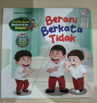 Image of CERITA ANAK BERKARAKTER HEBAT! : BERANI BERKATA TIDAK