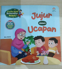Image of CERITA ANAK BERKARAKTER HEBAT! : JUJUR DALAM UCAPAN
