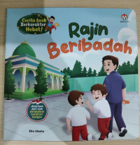 Image of CERITA ANAK BERKARAKTER HEBAT! : RAJIN BERIBADAH