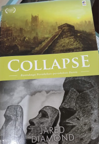 Image of Collapse : Runtuhnya Peradaban - Peradaban Dunia