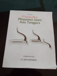 Image of Dari Aceh: Mewujudkan Monumen Islam Asia Tenggara