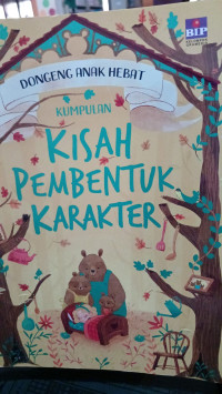 Image of Dogeng Anak Hebat : Kumpulan kisah Pembentuk Karakter