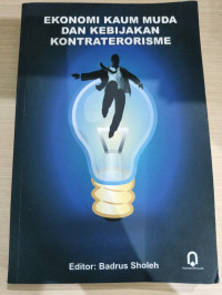 Image of EKONOMI KAUM MUDA DAN KEBIJAKAN KONTRATERORISME