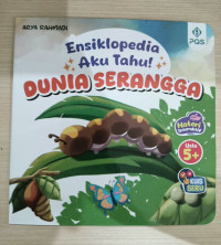 Image of ENSIKLOPEDIA AKU TAHU! : DUNIA SERANGGA