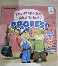 Image of ENSIKLOPEDIA AKU TAHU! : PROFESI