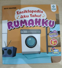 Image of ENSIKLOPEDIA AKU TAHU! : RUMAHKU