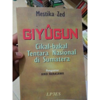 Image of Giyugun : Cikal-bakal Tentara Nasional di Sumatra