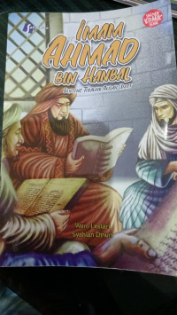 Image of Imam Ahmad Bin Hanbal : Benteng Terakhir Akidah Umat