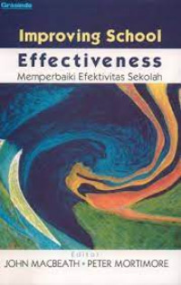 Image of Improving School Effectiveness: Memperbaiki Efektivitas Sekolah