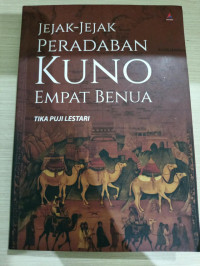 Image of JEJAK-JEJAK PERADABAN KUNO EMPAT BENUA