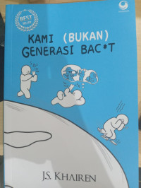 Image of KAMI (BUKAN) GENERASI BACOT