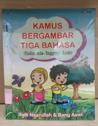 Image of KAMUS BERGAMBAR TIGA BAHASA (INDONESIA-INGGRIS-ARAB)