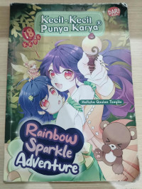 Image of KECIL-KECIL PUNYA KARYA RAINBOW SPARKLE ADVENTURE