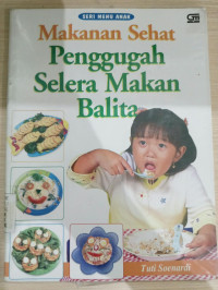 Image of MAKANAN SEHAT PENGGUGAH SELERA MAKAN BALITA