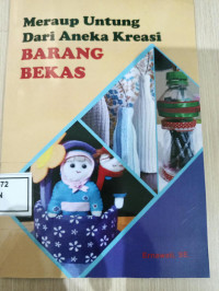Image of MERAUP UNTUNG DARI ANEKA KREASI BARANG BEKAS