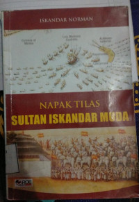 Image of Napak tilas:sultan iskandar muda