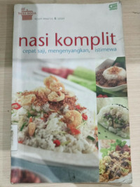 Image of NASI KOMPLIT CEPAT SAJI, MENGENYANGKAN, ISTIMEWA