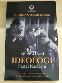 Image of PEDOMAN DASAR KADER MEMAHAMI IDEOLOGI PARTAI NASDEM