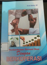 Image of Pemberdayaa Ekonomi Desa dengan Berkoperasi