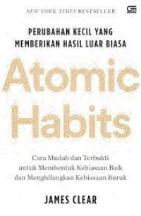 Image of Perubahan Kecil Yang Memberikan Hasil Luar BIasa Otomic Habits