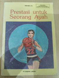 Image of PRESTASI UNTUK SEORANG AYAH