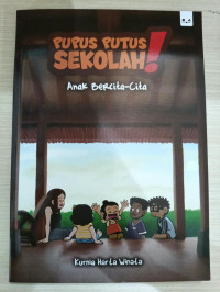 Image of PUPUS PUTUS SEKOLAH : ANAK BERCITA-CITA