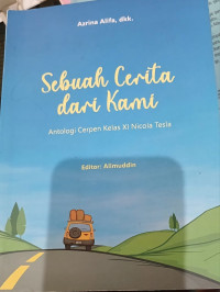 Image of Sebuah cerita dari kami : Antologi cerpen kelas XI nicola Tesla
