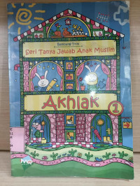 Image of SERI TANYA JAWAB ANAK MUSLIM : AKHLAK