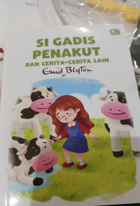 Image of Si Gadis Penakut Dan Cerita-Cerita Lain