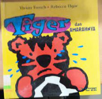 Image of Tiger dan amarahnya