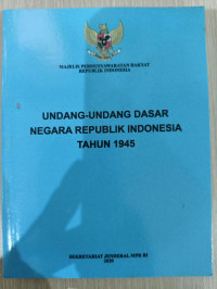 Image of UNDANG-UNDANG DASAR NEGARA REPUBLIK INDONESIA TAHUN 1945