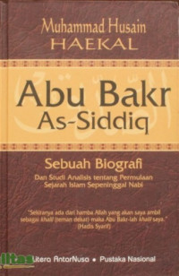 Image of Abu Bakar Assidiq :Sebuah Biografi dan Studi Analisi Tentang Permulaan Sejarah Islam Sepeninggal Nabi