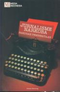 Image of Jurnalisme Narkoba Panduan pemberitaan