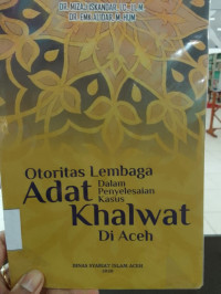 Image of Otoritas Lembaga Adat dalam penyelesaian kasus Khalwat di Aceh